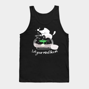 Let Your Mind Bloom Tank Top